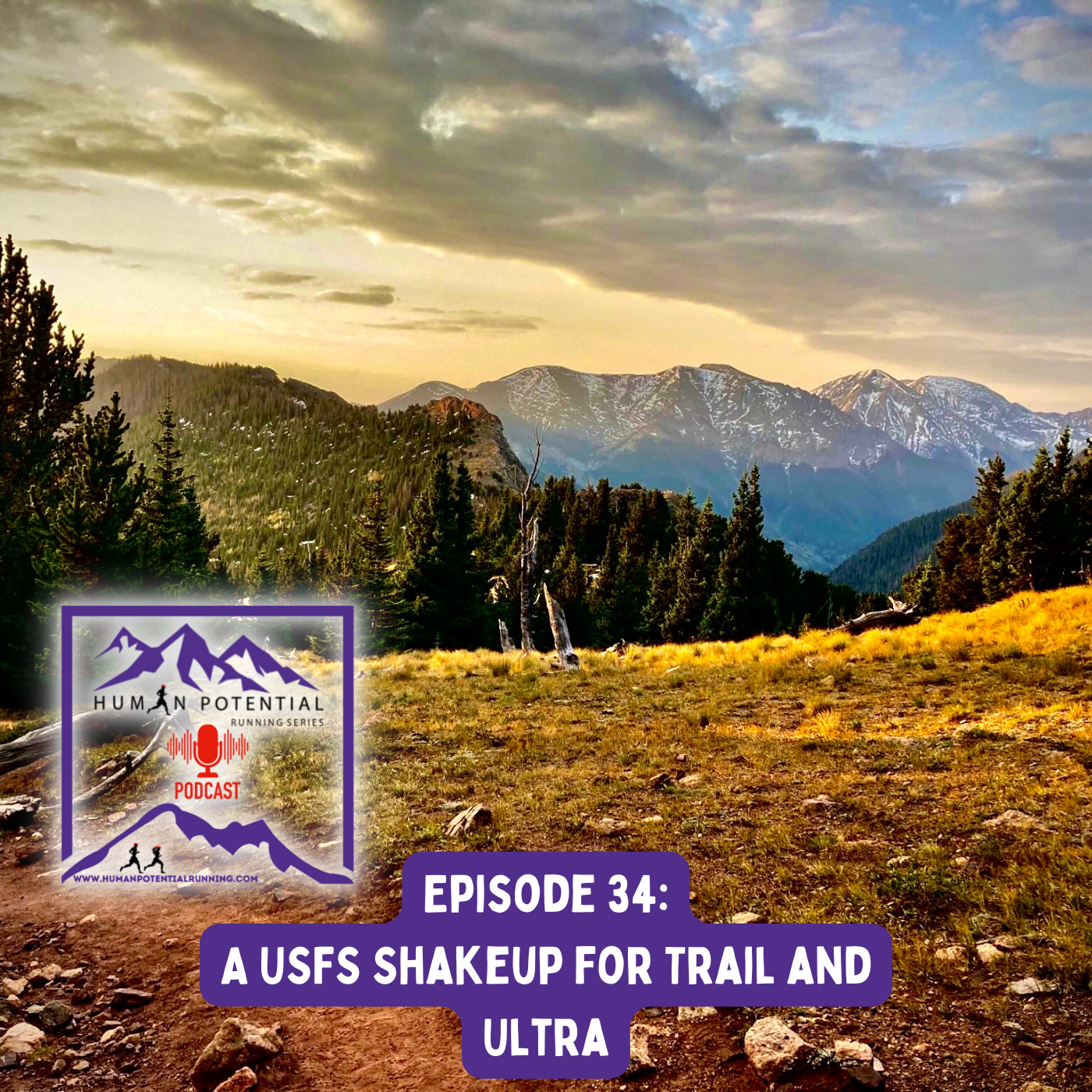 HPRS Podcast – Episode 34: A USFS Shakeup for Trail and Ultra