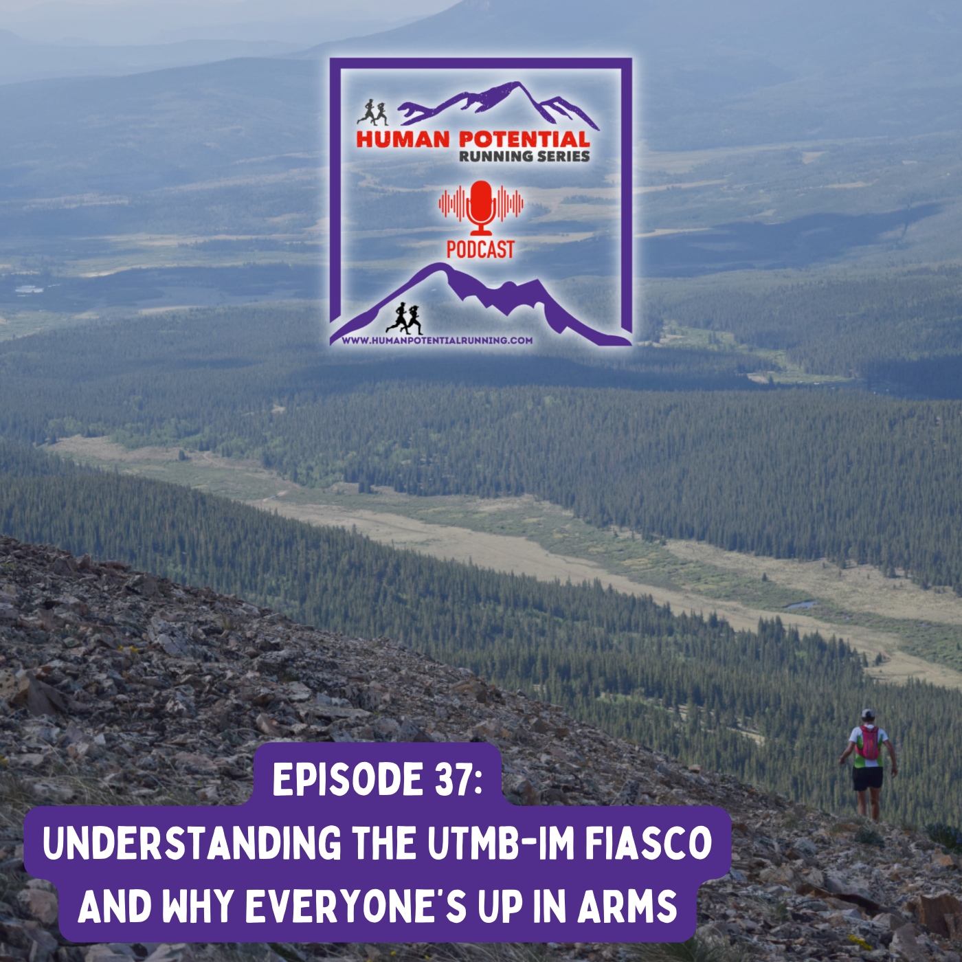 HPRS Podcast – Episode 37: Understanding the UTMB-IM Fiasco And Why Everyone’s Up In Arms