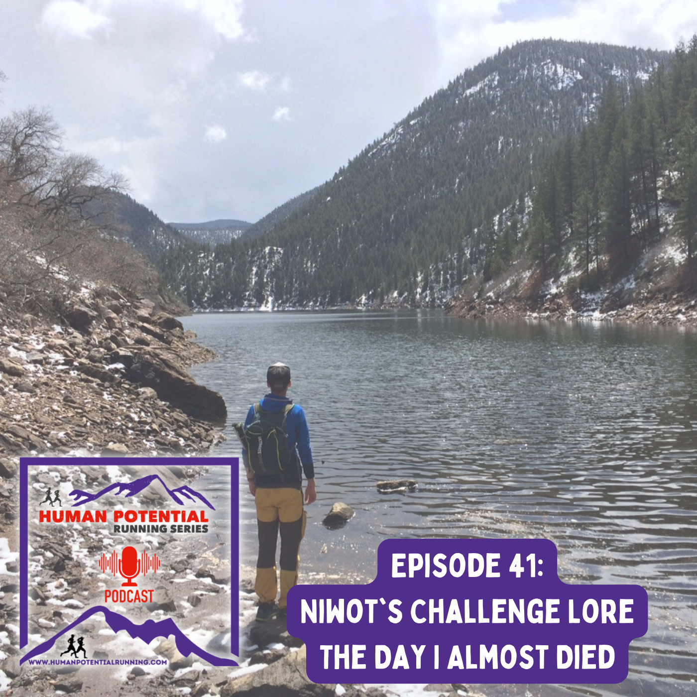 HPRS Podcast – Episode 41: Niwot’s Challenge Lore – The Day I Almost Died