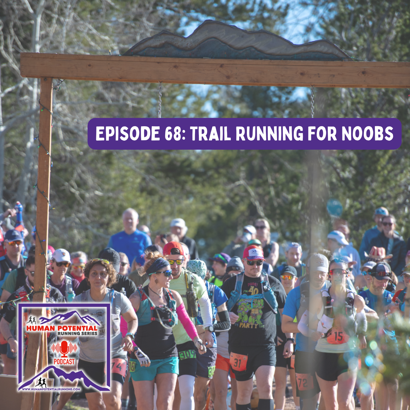 HPRS Podcast – Episode 68: Trail Running For Noobs