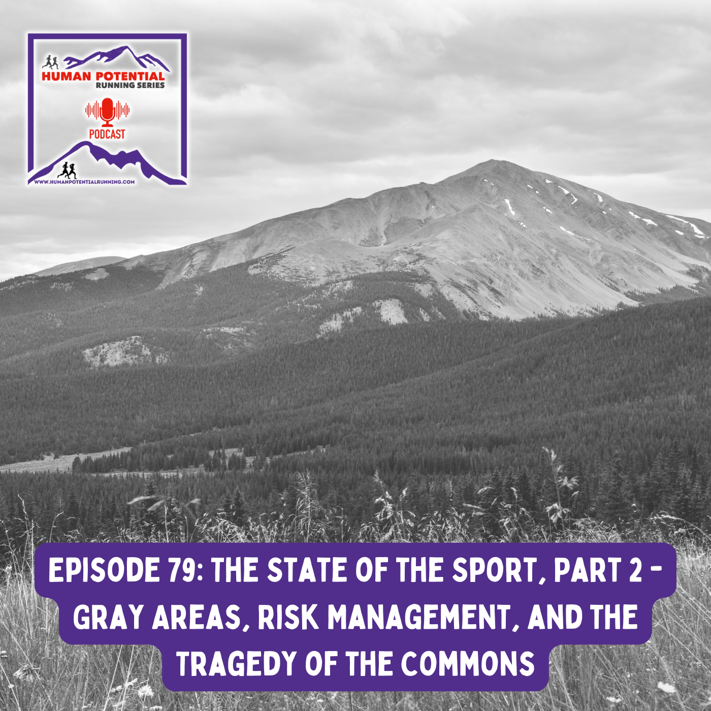 HPRS Podcast – Episode 79: The State of the Sport, Part 2 – Gray Areas, Risk Management, and the Tragedy of the Commons